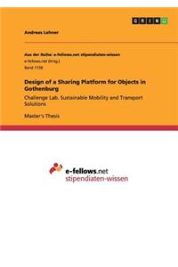 Design of a Sharing Platform for Objects in Gothenburg: Challenge Lab. Sustainable Mobility and Transport Solutions