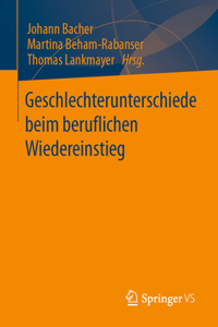 Geschlechterunterschiede Beim Beruflichen Wiedereinstieg