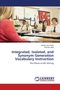 Integrated, Isolated, and Synonym Generation Vocabulary Instruction