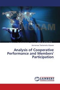 Analysis of Cooperative Performance and Members' Participation