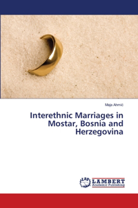 Interethnic Marriages in Mostar, Bosnia and Herzegovina