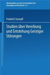 Studien Über Vererbung Und Entstehung Geistiger Störungen