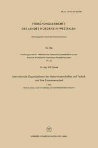 Internationale Organisationen Der Naturwissenschaften Und Technik Und Ihre Zusammenarbeit