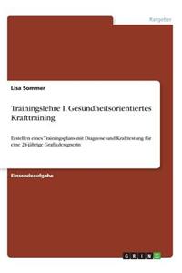 Trainingslehre I. Gesundheitsorientiertes Krafttraining