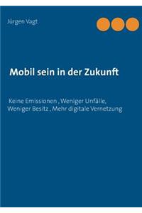 Mobil sein in der Zukunft