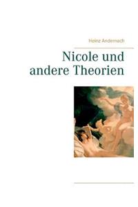Nicole und andere Theorien