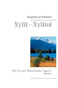Xylit - Xylitol