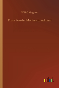 From Powder Monkey to Admiral