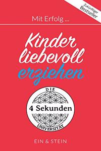 Mit Erfolg ... Kinder liebevoll erziehen