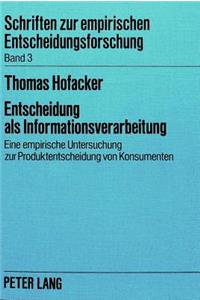 Entscheidung als Informationsverarbeitung