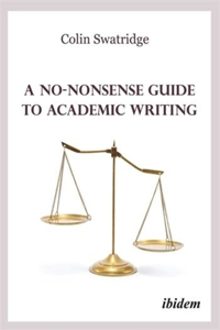 No-Nonsense Guide to Academic Writing