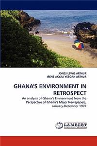 Ghana's Environment in Retrospect