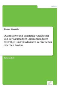 Quantitative und qualitative Analyse der von der Neumarkter Lammsbräu durch freiwillige Umweltaktivitäten vermiedenen externen Kosten