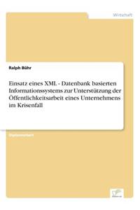 Einsatz eines XML - Datenbank basierten Informationssystems zur Unterstützung der Öffentlichkeitsarbeit eines Unternehmens im Krisenfall