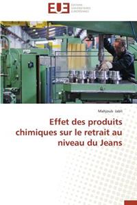 Effet Des Produits Chimiques Sur Le Retrait Au Niveau Du Jeans