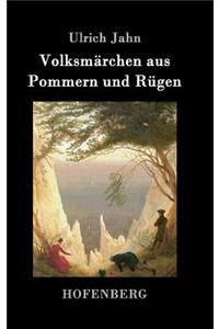 Volksmärchen aus Pommern und Rügen