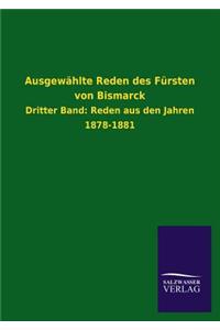 Ausgewählte Reden des Fürsten von Bismarck