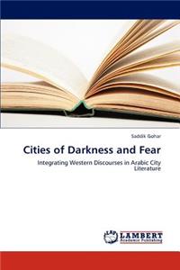 Cities of Darkness and Fear