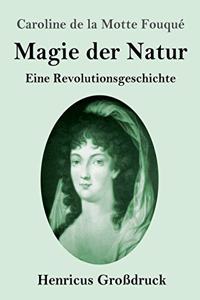 Magie der Natur (Großdruck)