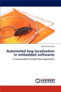 Automated Bug Localization in Embedded Softwares