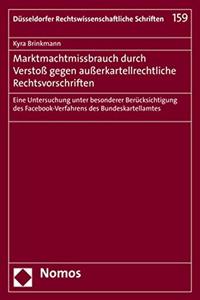 Marktmachtmissbrauch Durch Verstoss Gegen Ausserkartellrechtliche Rechtsvorschriften