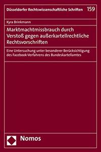 Marktmachtmissbrauch Durch Verstoss Gegen Ausserkartellrechtliche Rechtsvorschriften