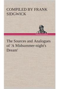 Sources and Analogues of 'A Midsummer-night's Dream'