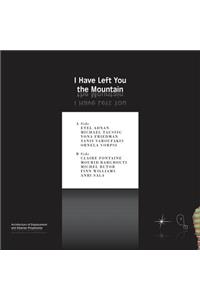 I Have Left You the Mountain