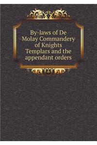 By-Laws of de Molay Commandery of Knights Templars and the Appendant Orders