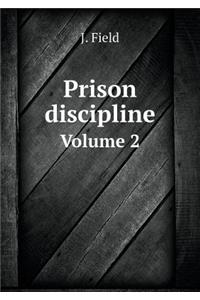 Prison Discipline Volume 2