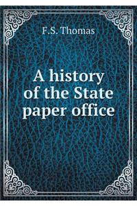 A History of the State Paper Office