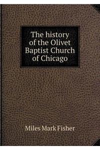 The history of the Olivet Baptist Church of Chicago