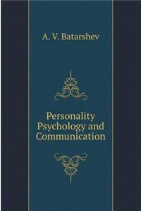 Personality Psychology and Communication
