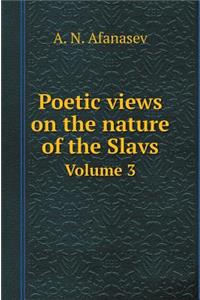 Poetic Views on the Nature of the Slavs. Volume 3