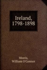 IRELAND 1798-1898