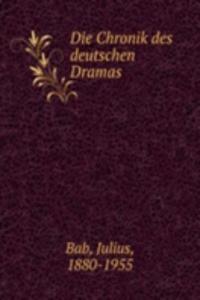 DIE CHRONIK DES DEUTSCHEN DRAMAS