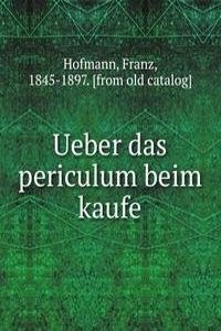 Ueber das periculum beim kaufe