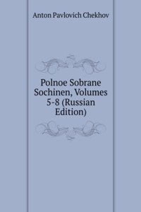 POLNOE SOBRANE SOCHINEN VOLUMES 5-8 RUS