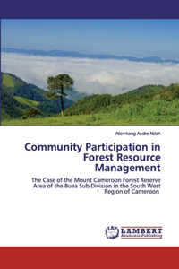 Community Participation in Forest Resource Management