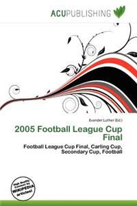 2005 Football League Cup Final