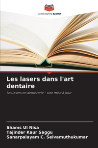 Les lasers dans l'art dentaire