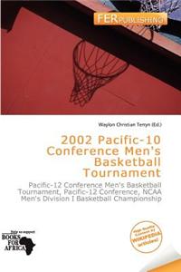 2002 Pacific-10 Conference Men's Basketball Tournament