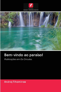 Bem-vindo ao paraíso!