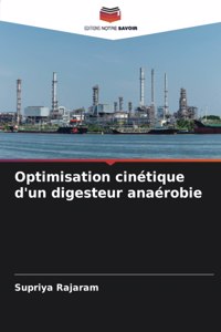 Optimisation cinétique d'un digesteur anaérobie