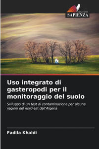 Uso integrato di gasteropodi per il monitoraggio del suolo