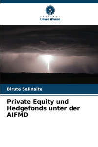 Private Equity und Hedgefonds unter der AIFMD