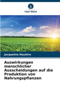 Auswirkungen menschlicher Ausscheidungen auf die Produktion von Nahrungspflanzen