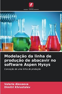Modelação da linha de produção de abacavir no software Aspen Hysys