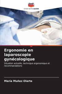 Ergonomie en laparoscopie gynécologique