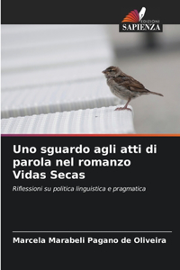 Uno sguardo agli atti di parola nel romanzo Vidas Secas